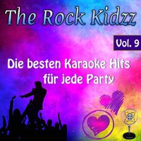 The Rock Kidzz - Die besten Karaoke Hits für jede Party, Vol. 9