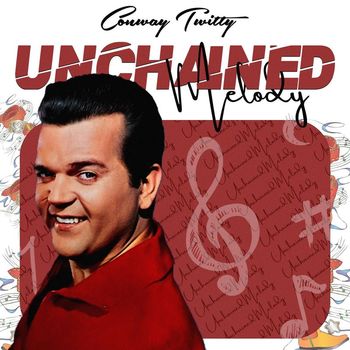 Conway Twitty - Unchained Melody