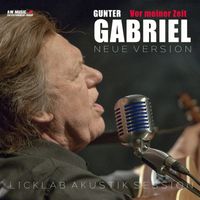 Gunter Gabriel - Vor meiner Zeit
