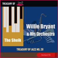 Willie Bryant & His Orchestra - The Sheik - Treasury Of Jazz No. 28 (Recordings of 1935)