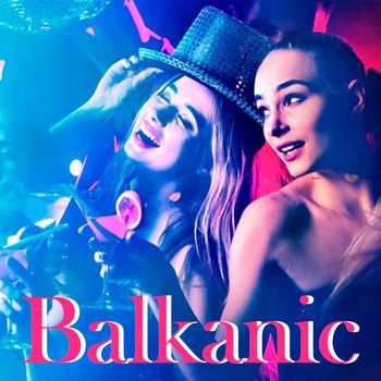 Various Artists - Balkanic