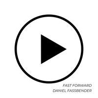 Daniel Fassbender - Fast Forward