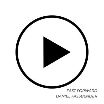 Daniel Fassbender - Fast Forward