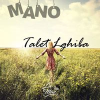 Mano - Talet Lghiba