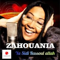 Chaba Zahouania - Ya sidi rassoule Allah