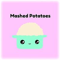 Lori Henriques - Mashed Potatoes