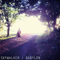 Skywalker - Babylon (Explicit)