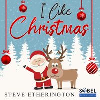 Steve Etherington - I Like Christmas