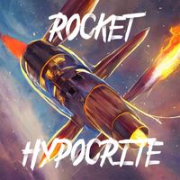 Hypocrite - Rocket (Explicit)