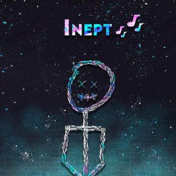 Inept - Real Me (Explicit)