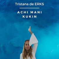 Tristana de ERKS - Achi Mani Kukin