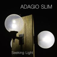 Adagio Slim - Seeking Light