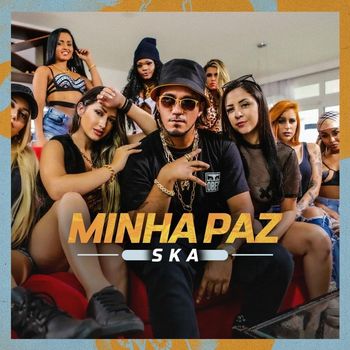 Ska - Minha Paz (Explicit)