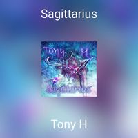 Tony H - Sagittarius (Explicit)