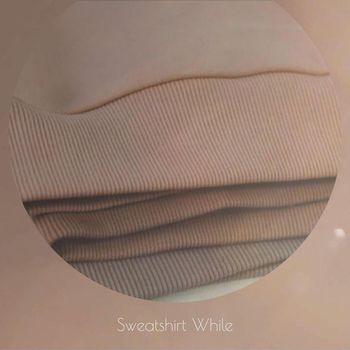 Various Artists - Sweatshirt While
