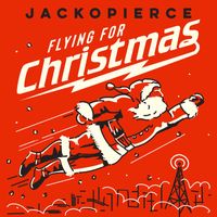 Jackopierce - Flying for Christmas