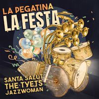 La Pegatina - La Festa (feat. Santa Salut, The Tyets, JazzWoman)