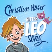 Christian Hüser - Ritter Leo Song