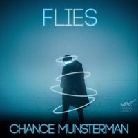 Chance Munsterman - Flies