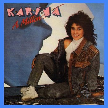 Karina - A Millón...