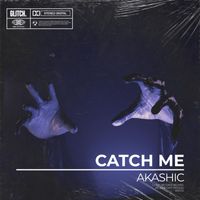 Akashic - Catch Me