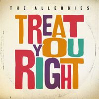 The Allergies - Treat You Right