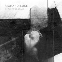 Richard Luke - Beachcombing