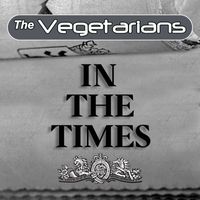 The Vegetarians - In the Times