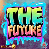 Remi Blaze - The Future