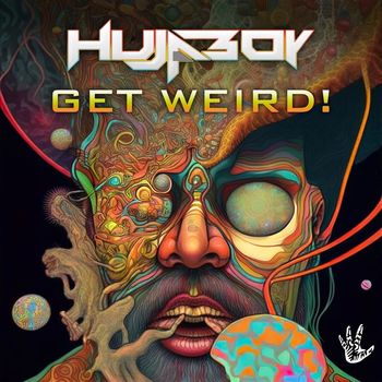 Hujaboy - Get Weird