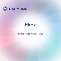 Nicola - Dincolo de noapte e zi