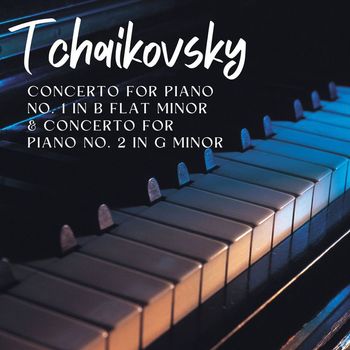 Joseph Alenin - Tchaikovsky Concerto for Piano No. 1 in B Flat Minor & Concerto For Piano No. 2 in G Minor
