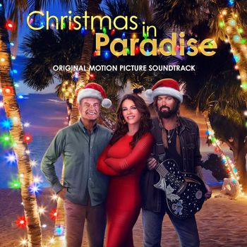 Billy Ray Cyrus - Christmas in Paradise (Original Motion Picture Soundtrack)