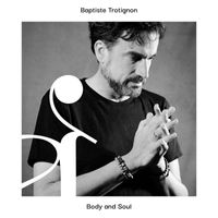 Baptiste Trotignon - Body and Soul