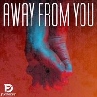 FluxDaddy - Away from You