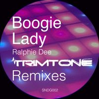Ralphie Dee - Boogie Lady (Trimtone Remix)