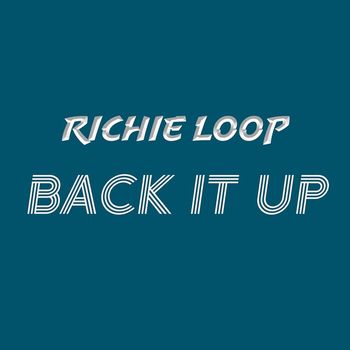 DJ FLY (feat. Richie Loop) - Back It Up