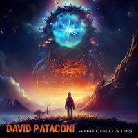 David Pataconi - What Child Is This