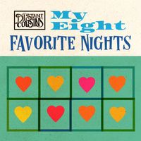 Distant Cousins - My Eight Favorite Nights
