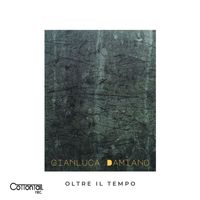Gianluca Damiano - Oltre Il Tempo