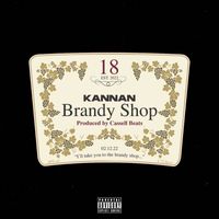 Kannan - Brandy Shop (Explicit)