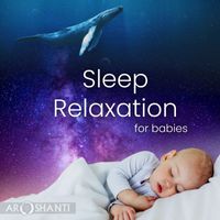 Aroshanti - Sleep Relaxation for Babies