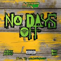 NRG - No Days Off (Explicit)