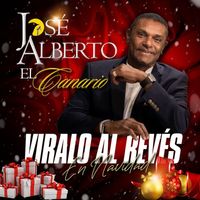 José Alberto "El Canario" - Viralo al Revés (En Navidad)
