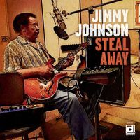 Jimmy Johnson - Steal Away