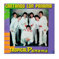Tropical Panamá - Cantando Con Panamá