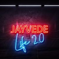 Jayvede - Life Two-Point-O