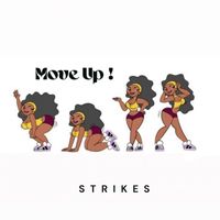 Strikes - Move Up (Explicit)
