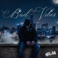Nolan - BAD VIBES (Explicit)