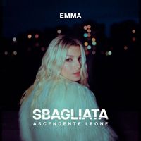 Emma - Sbagliata Ascendente Leone (Original Soundtrack [Explicit])